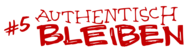 Authentisch bleiben